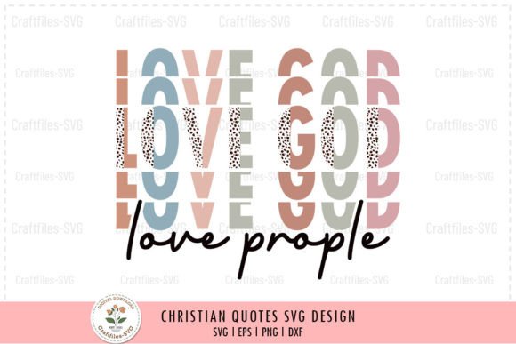 Review: Love God Love People Christian SVG for Embroidery