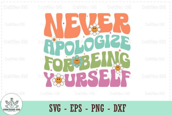 Review: Never Apologize for Being You SVG
