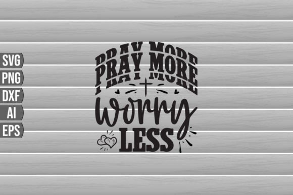 Review: Pray More Worry Less SVG for Embroidery