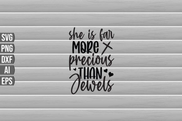 Reviewing She is Far More Precious Than Jewels SVG