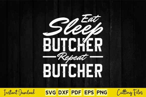 Reviewing the Eat Sleep Butcher Repeat Svg for Embroidery