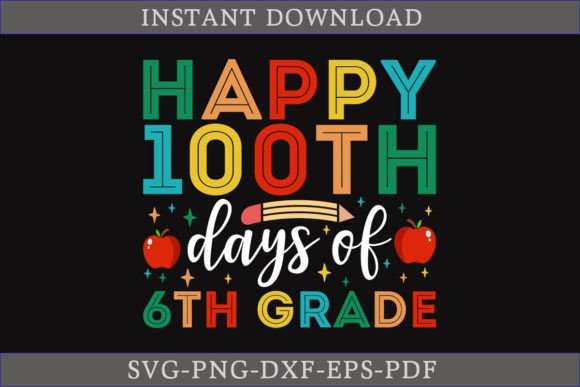 Reviewing the Happy 100th Days of 6th Grade SVG