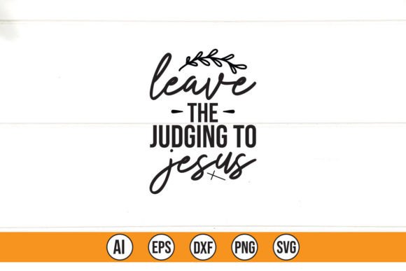Reviewing the Leave the Judging to Jesus SVG for Stitchers